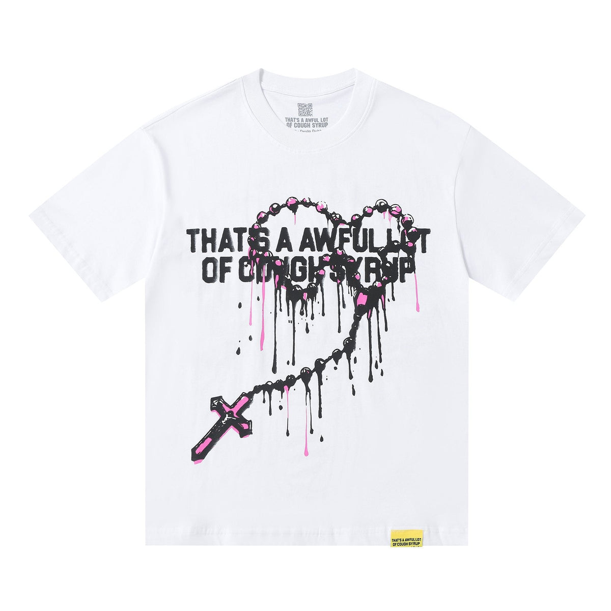 THAT'S A AWFUL LOT OF COUGH SYRUP Front & Back Graphic T-Shirt